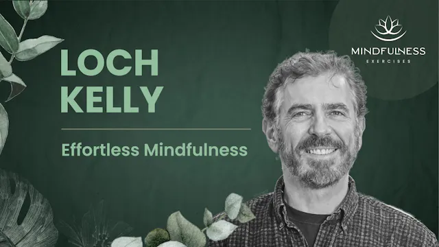 Effortless Mindfulness - Loch Kelly