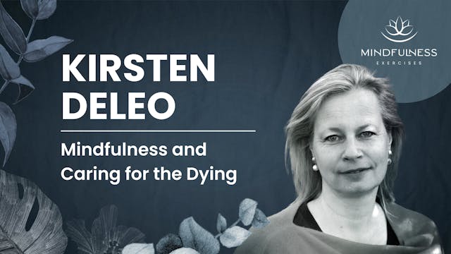 Mindfulness and Caring for the Dying ...