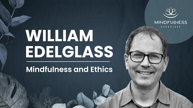 William Edelglass  - Mindful Attentio...