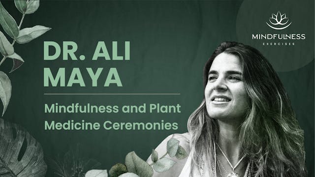 Mindfulness and Plant Medicine Ceremo...