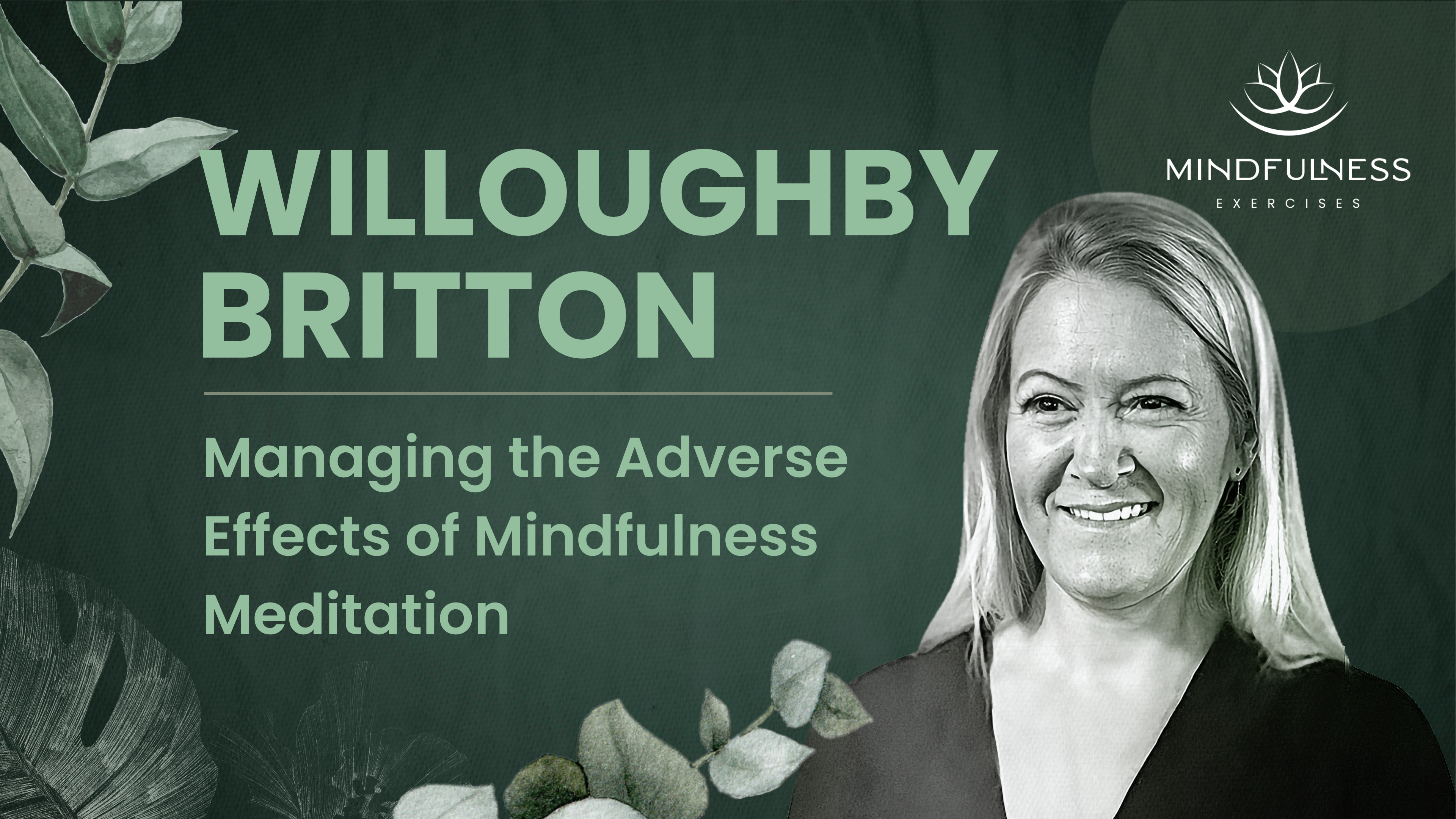Managing the Adverse Effects of Mindfulness Meditation - Willoughby Britton