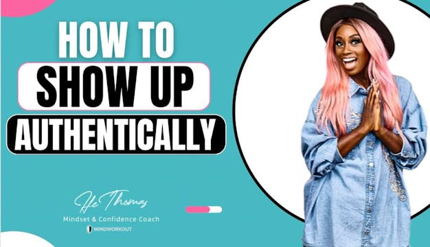 How to Show up Authentically