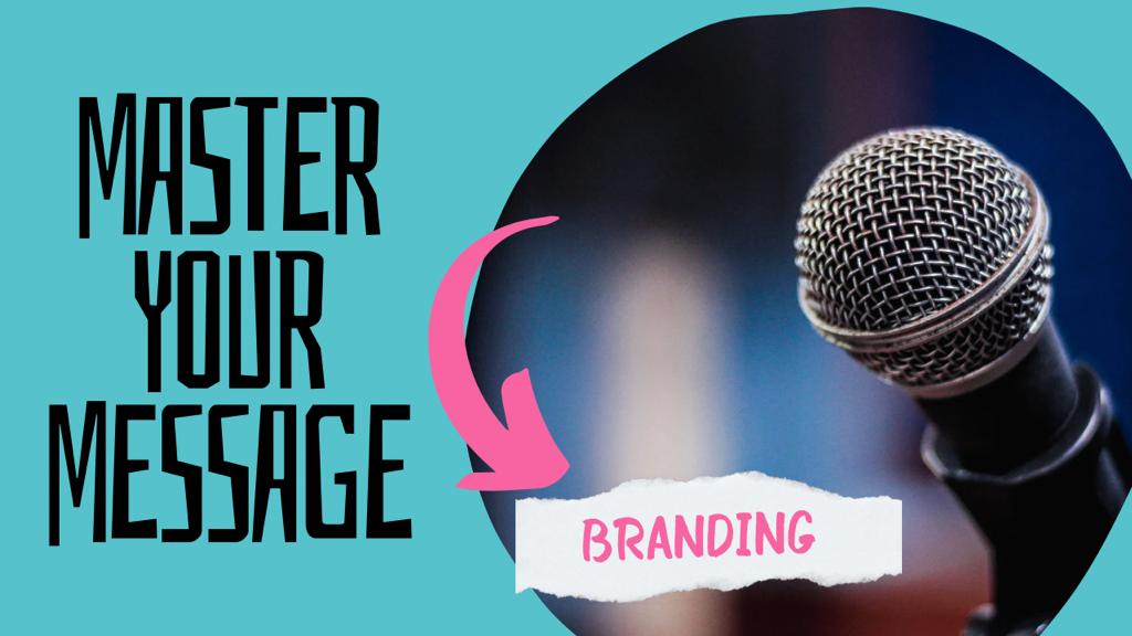 Master Your Message
