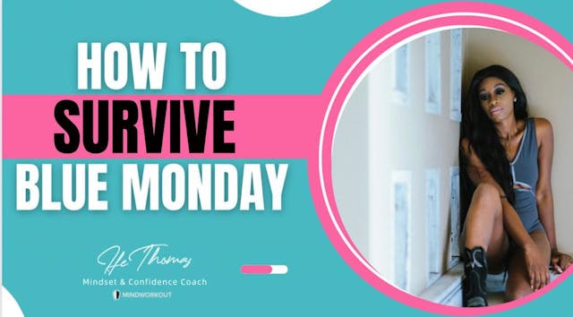 How to Survive Blue Monday