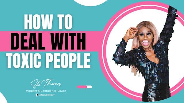 How to deal with Toxic People