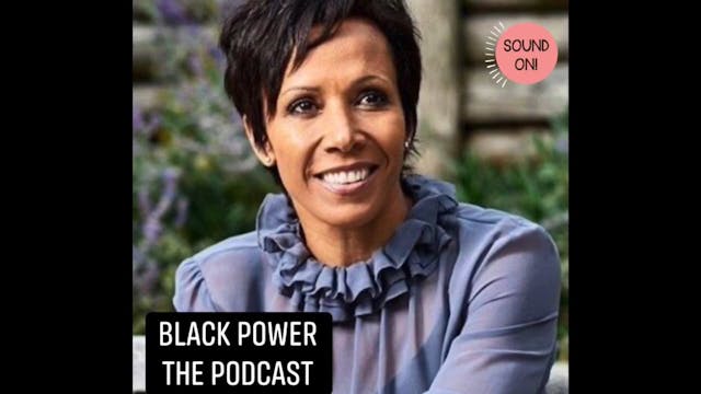Black Power The Podcast - Dame Kelly ...