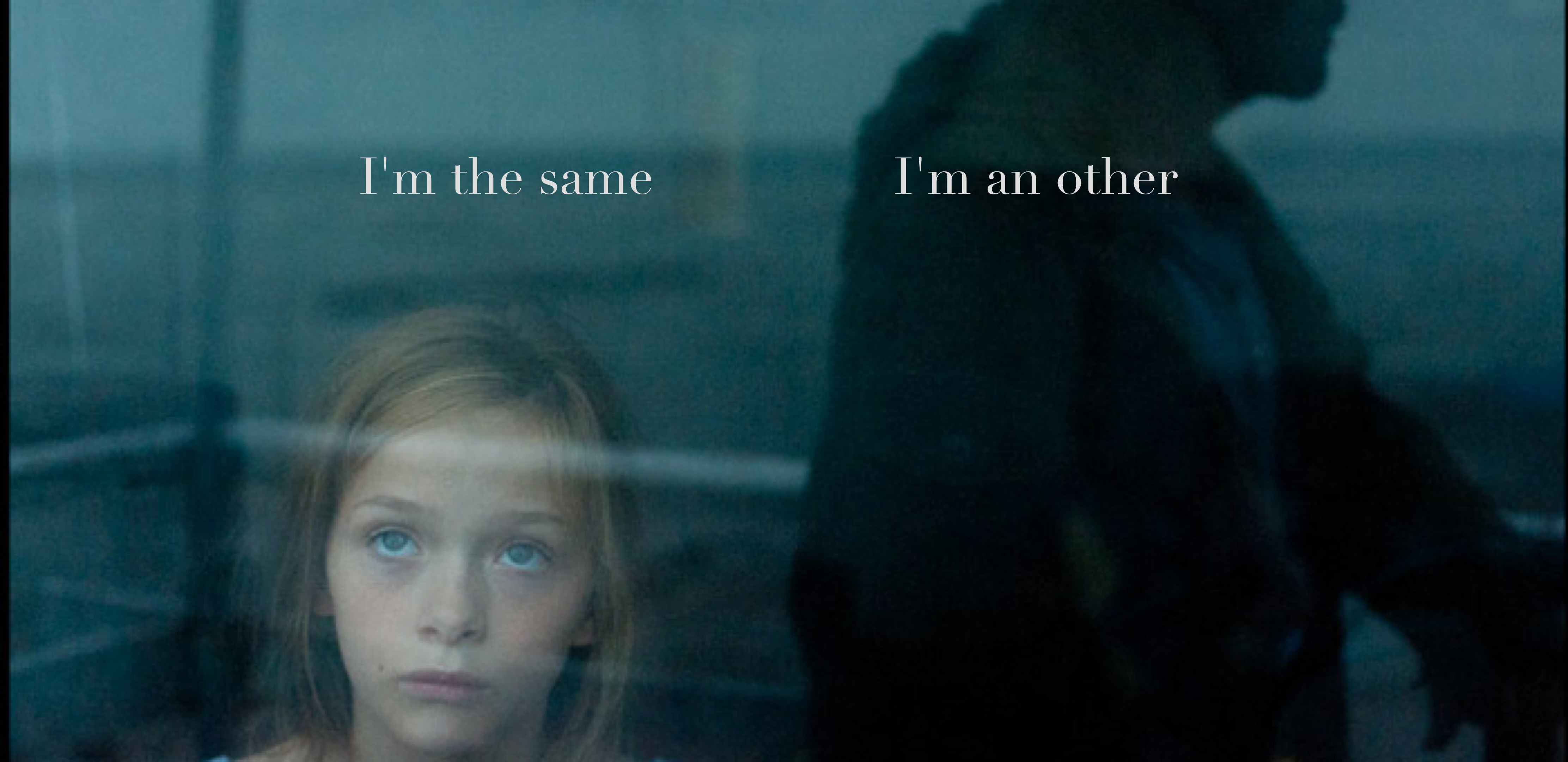 I'm the same I'm an other