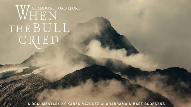 When The Bull Cried - Cuando El Toro Lloró [FILM] [NO SUBS]