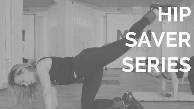 Hip Saver Series w/ Dr. Megan Brown, PT