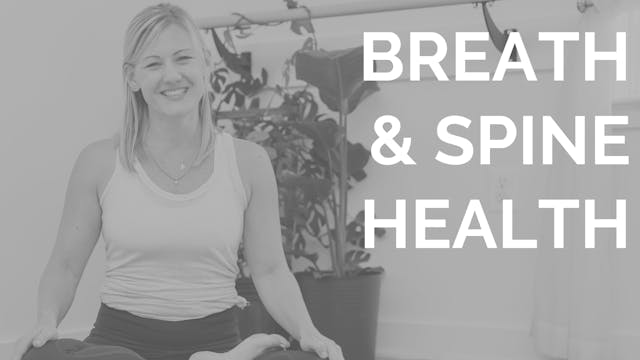 Breath & Spine Health w/ Caroline Deitch, e-RYT 500