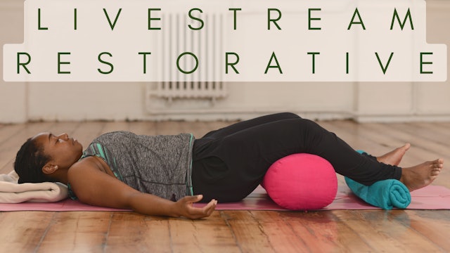 61 Min Livestream Restorative Yoga with Paula