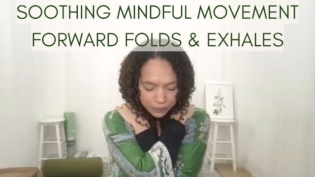 47 Min Livestream with Zakiya - Yoga Therapy for Anxiety - Forward Folds