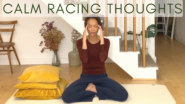 10 Min Calm Racing Thoughts with Zakiya