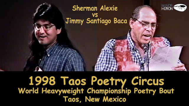 1998 Taos Poetry Circus Bout – Sherman Alexie vs Jimmy Santiago Baca