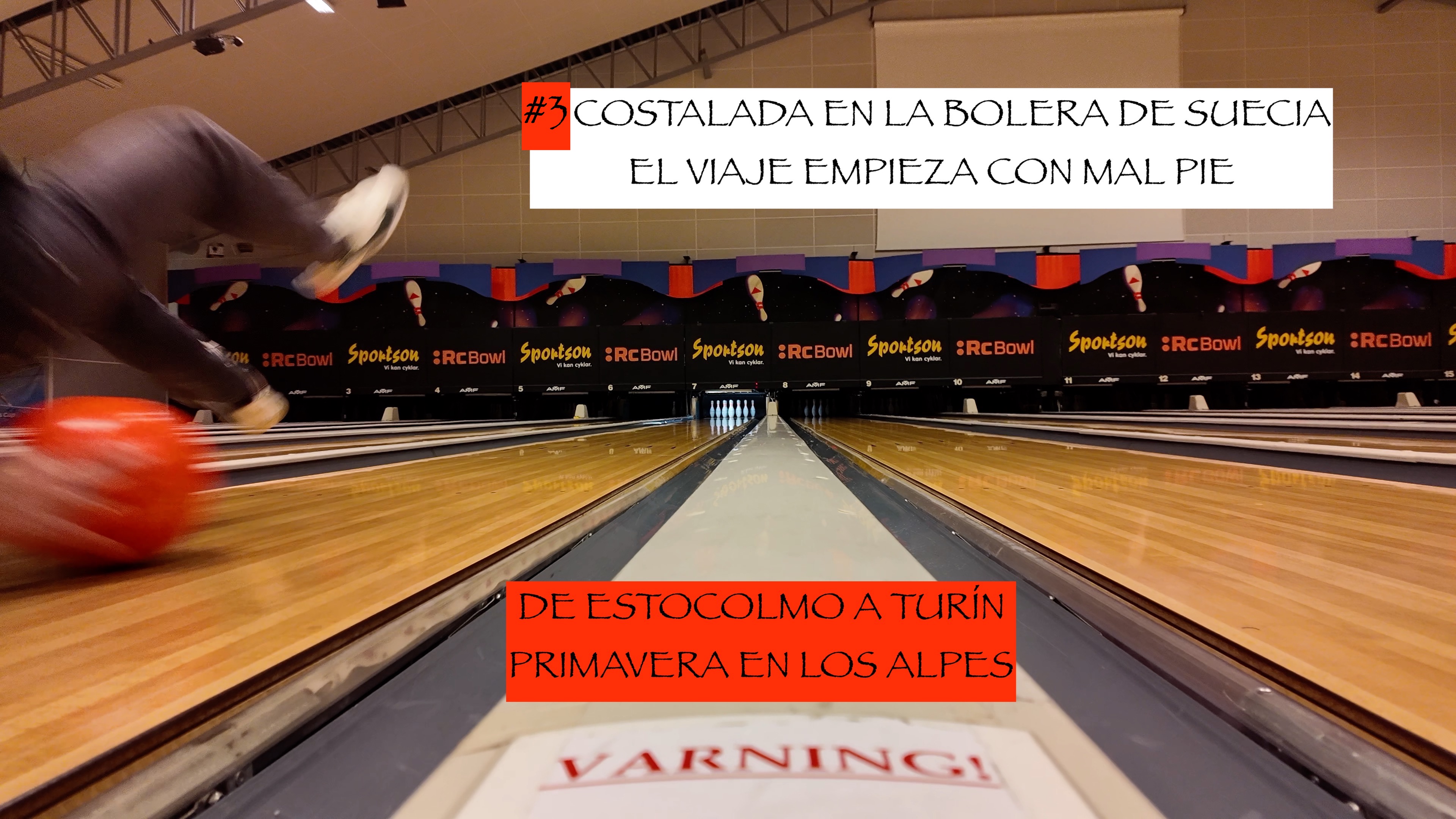 03. Costalada en la bolera de Suecia 