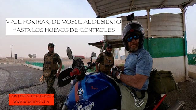 04. De Mosul al desierto para flipar ...