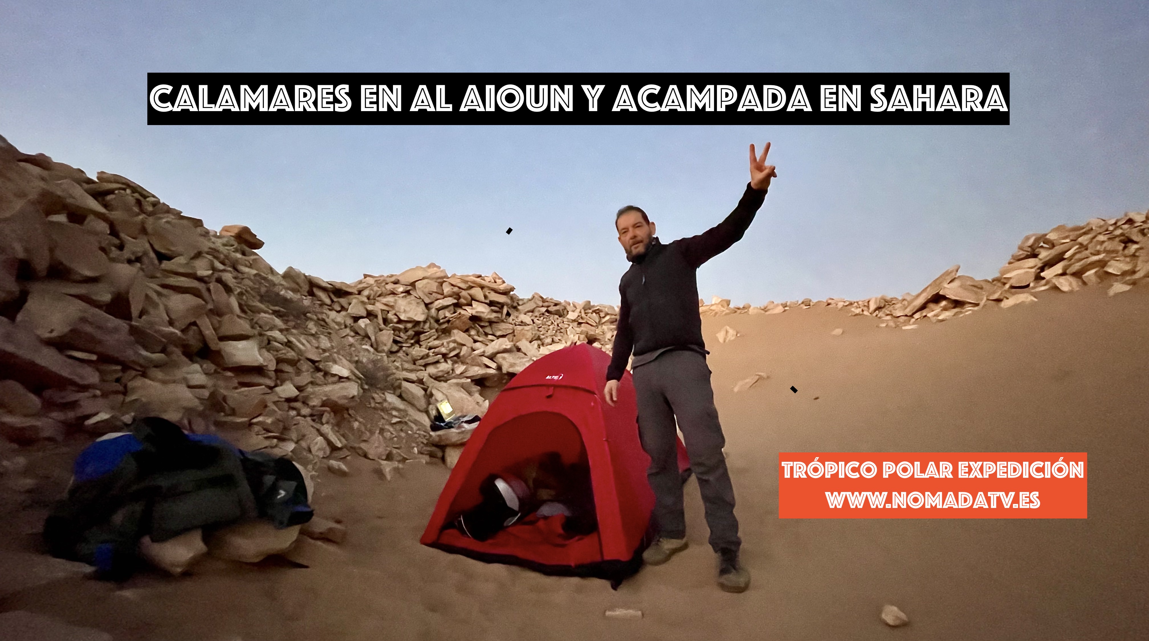 7. Comiendo calamares en Al Aioun y acampando en Sahara