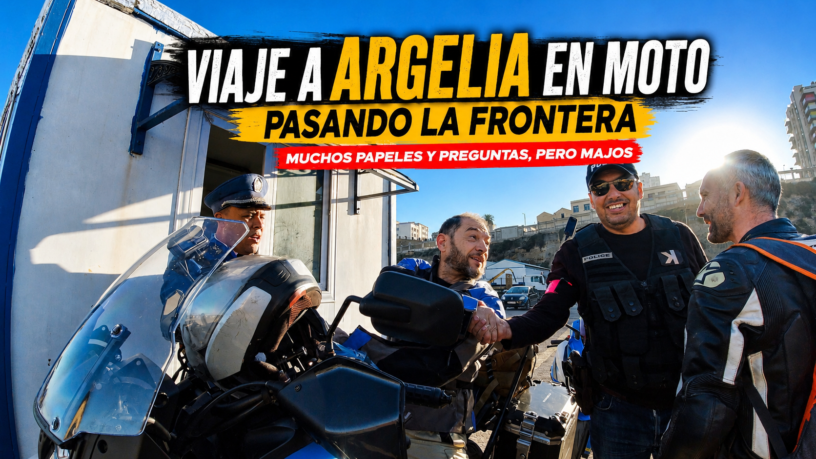 2.Viaje a Argelia. Ferry, frontera, cambiando dinero