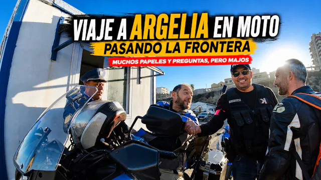 2.Viaje a Argelia. Ferry, frontera, c...