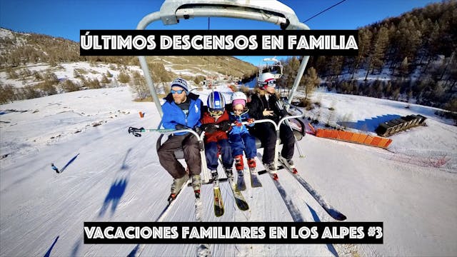 3. Últimos descensos con la familia 