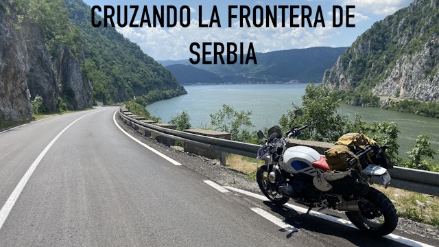 09. Cruzando la frontera de Serbia