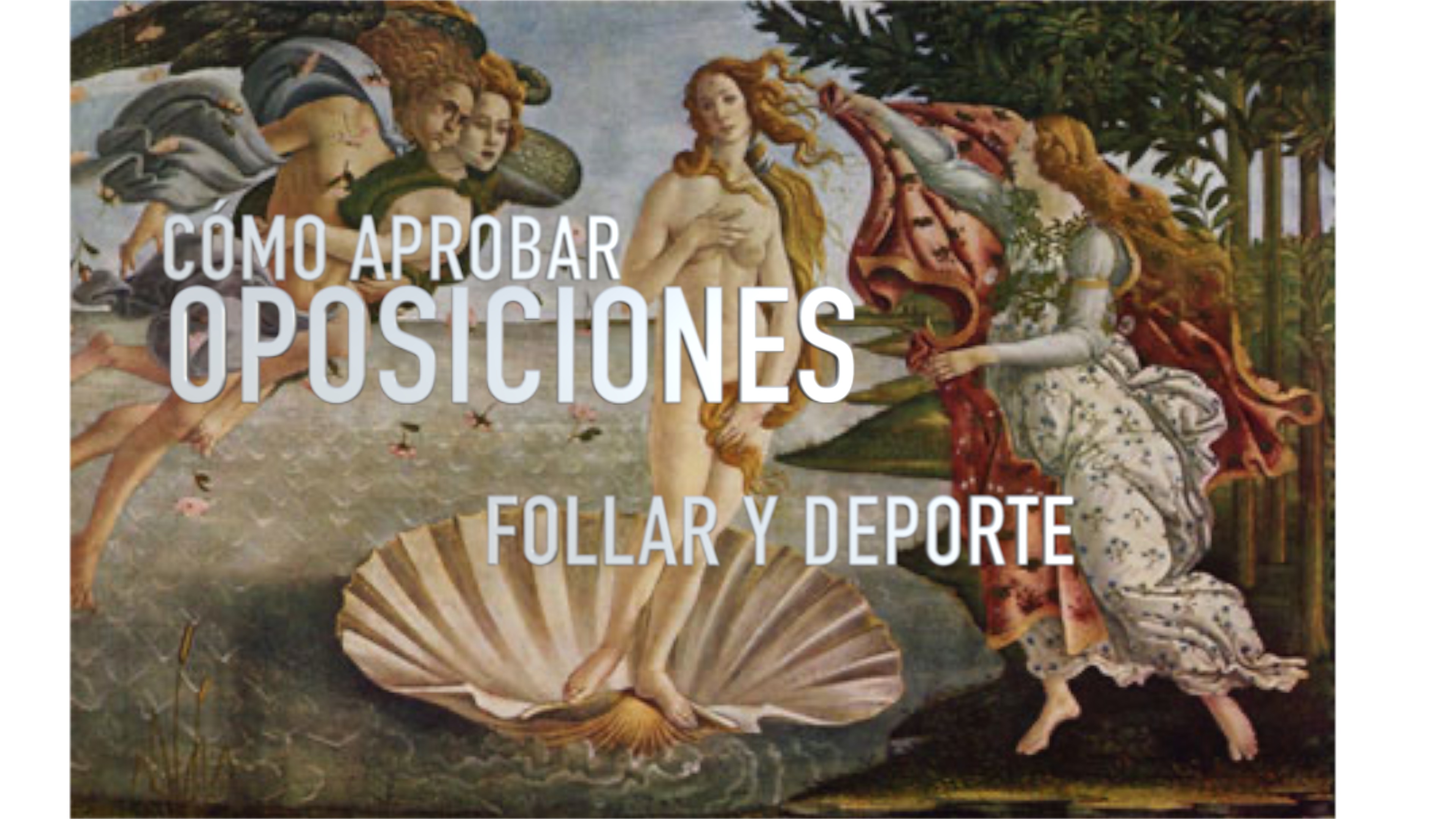 Oposiciones. Follar y deporte para aprobar