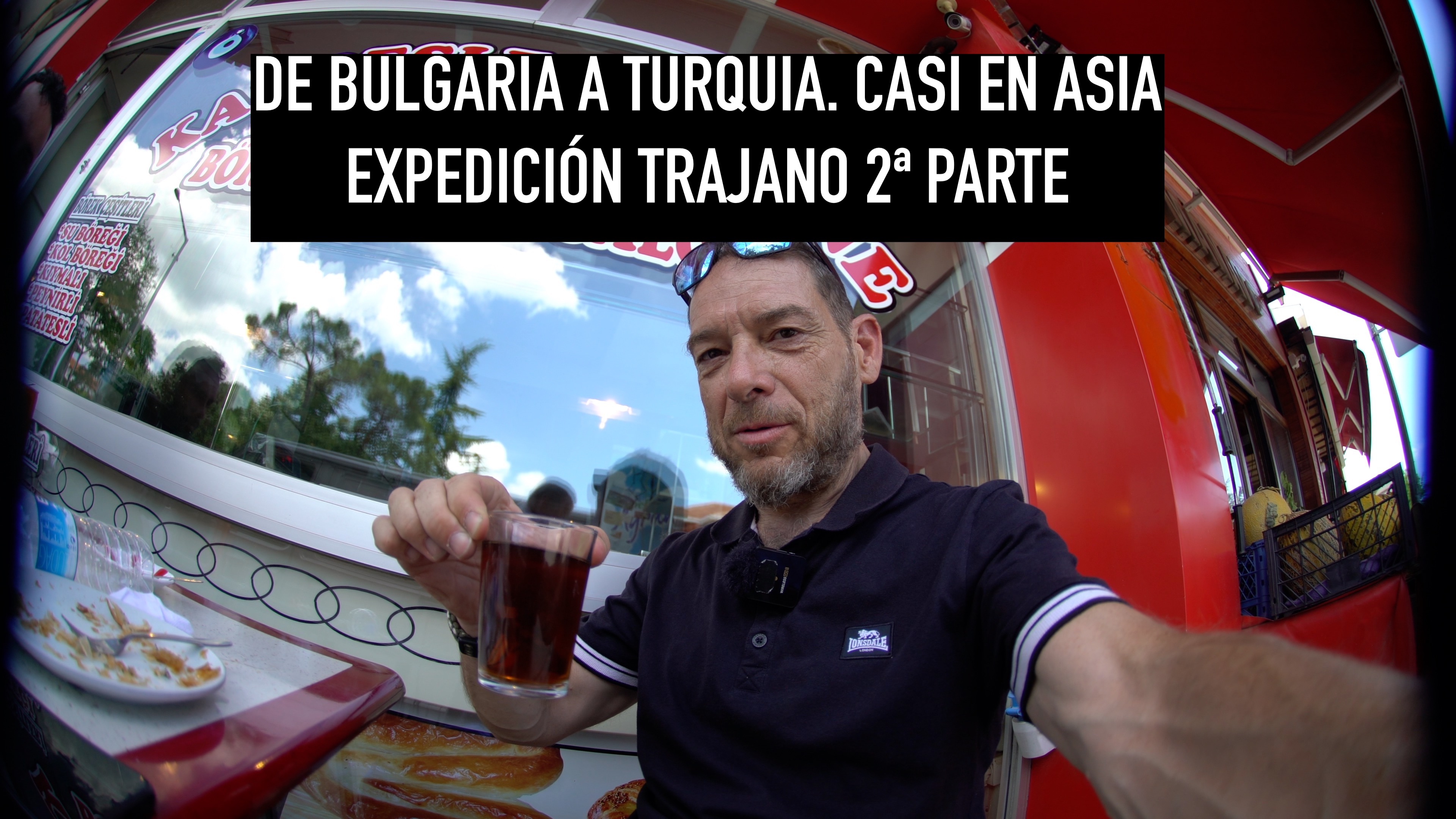 01. De Bulgaria a Turquía. 