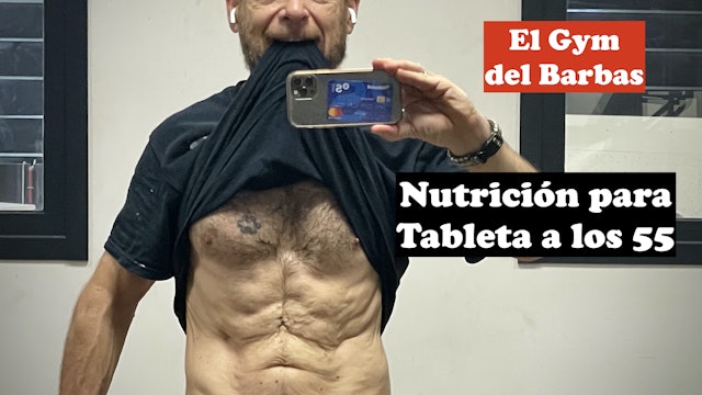 Nutrición para tener tableta a los 55