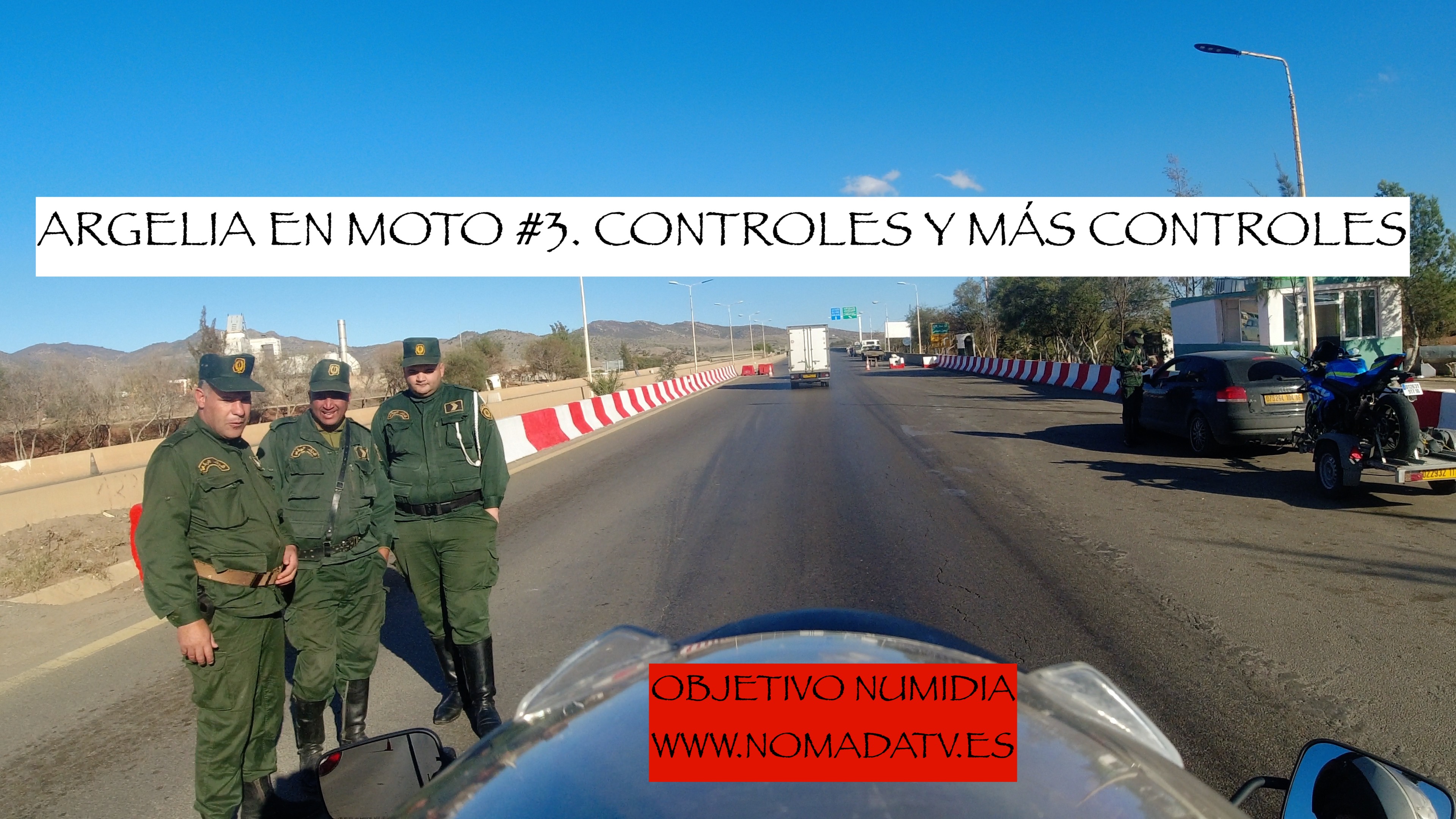 3. Argelia. Primeros kilómetros. Controles y controles