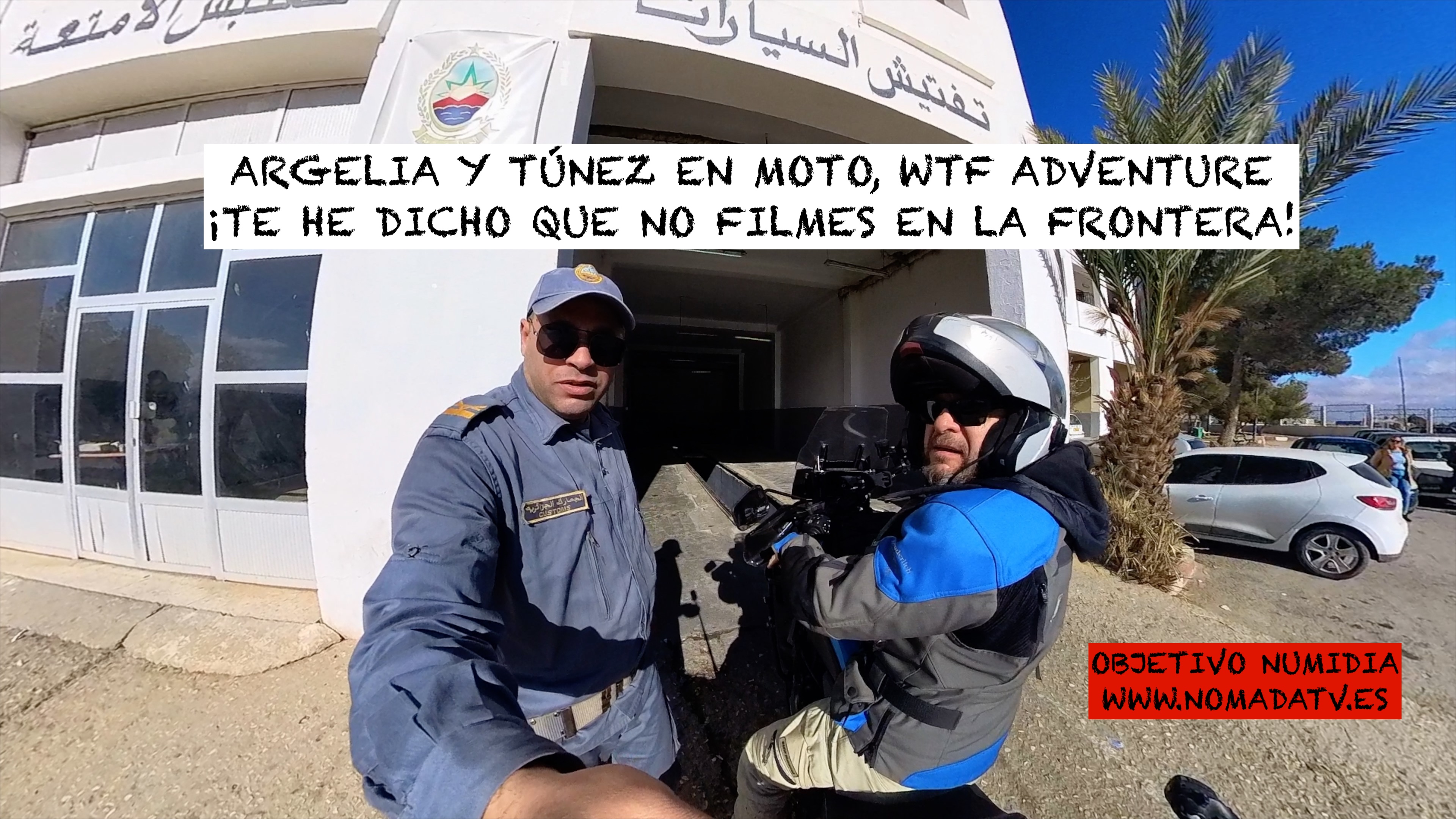 12. Argelia, cruzando frontera a Túnez