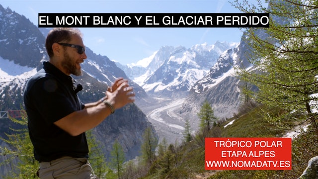 11. Alpes. El Montblanc y el Mar de Glacé 