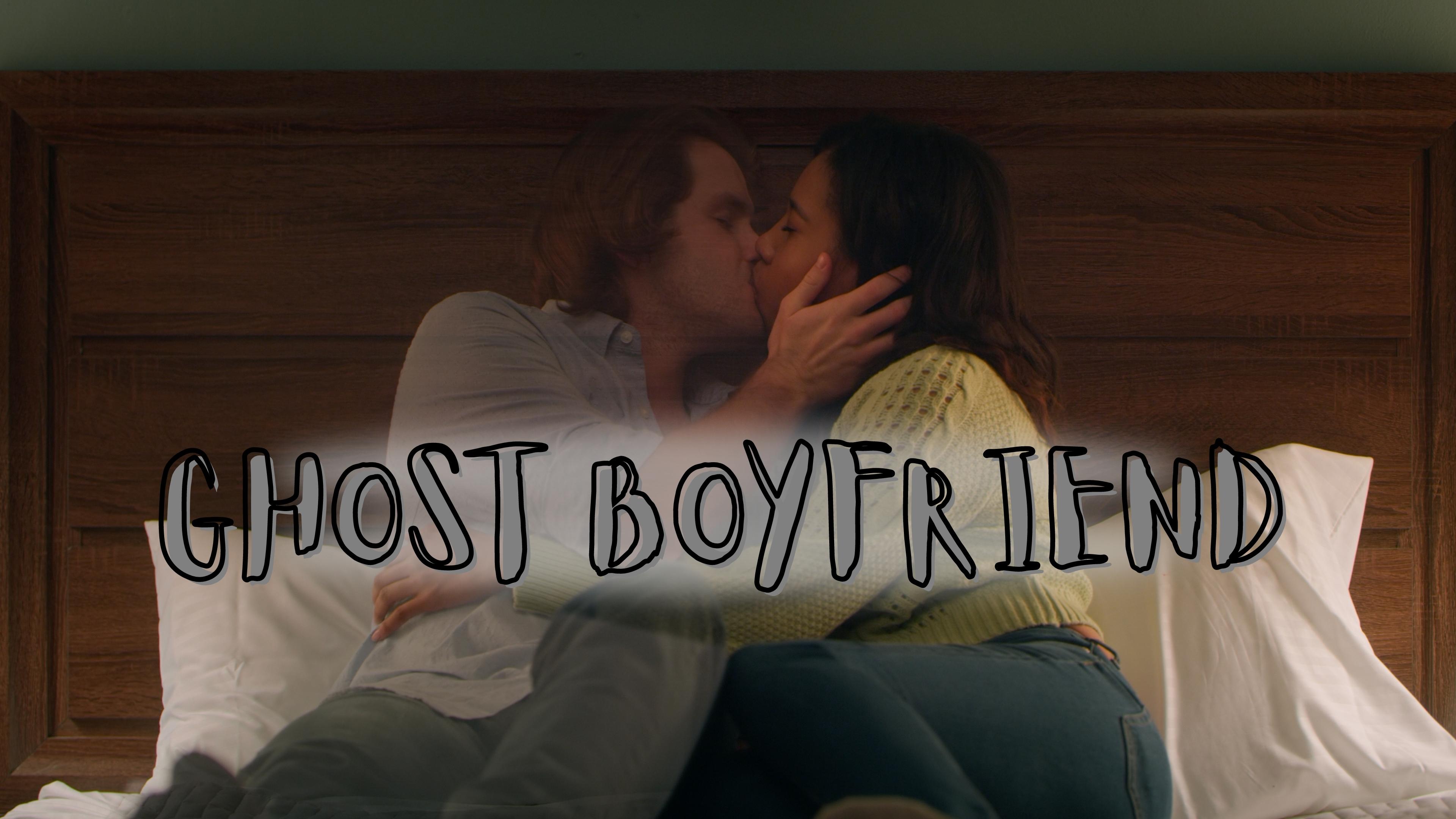 Ghost Boyfriend