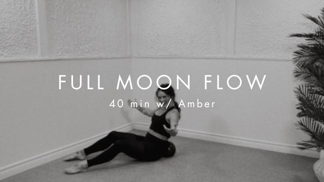 40 min FULL MOON FLOW w/ Amber