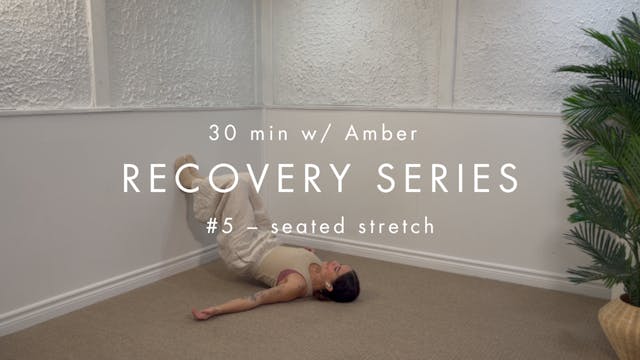 20 min RECOVER | Seated stretch 