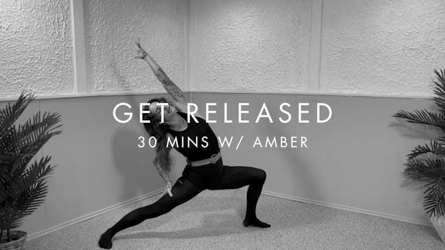 30 min GET RELEASED w/ Amber