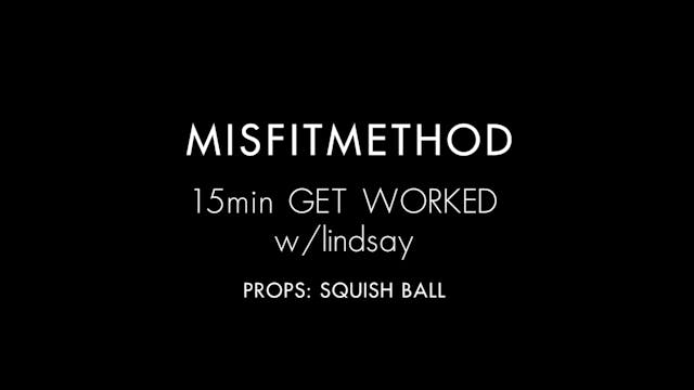 MISFITMETHOD - Get Worked w/ Lindsay-...