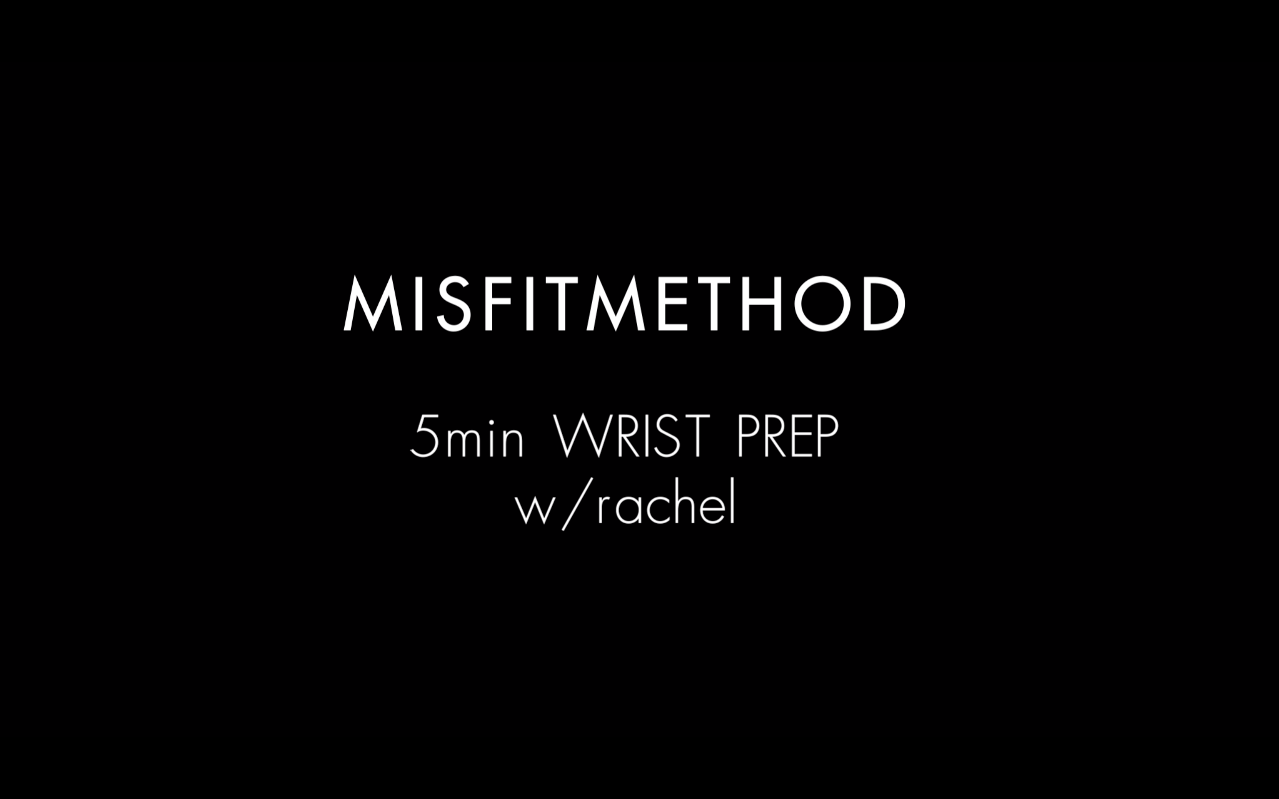 5 min Wrist Prep w/ Rachel