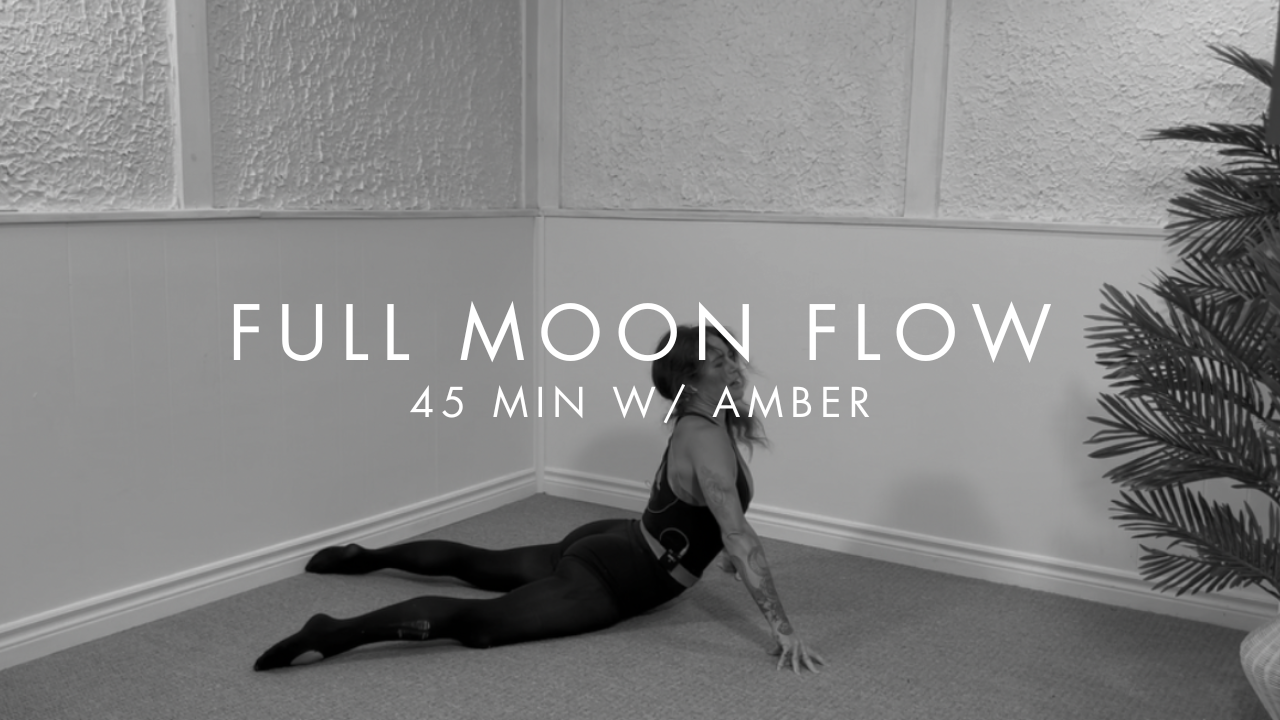 45 min SURRENDER w/ Amber (FULL MOON FLOW)