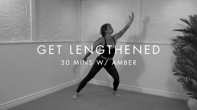 30 min GET LENGTHENED w/ Amber