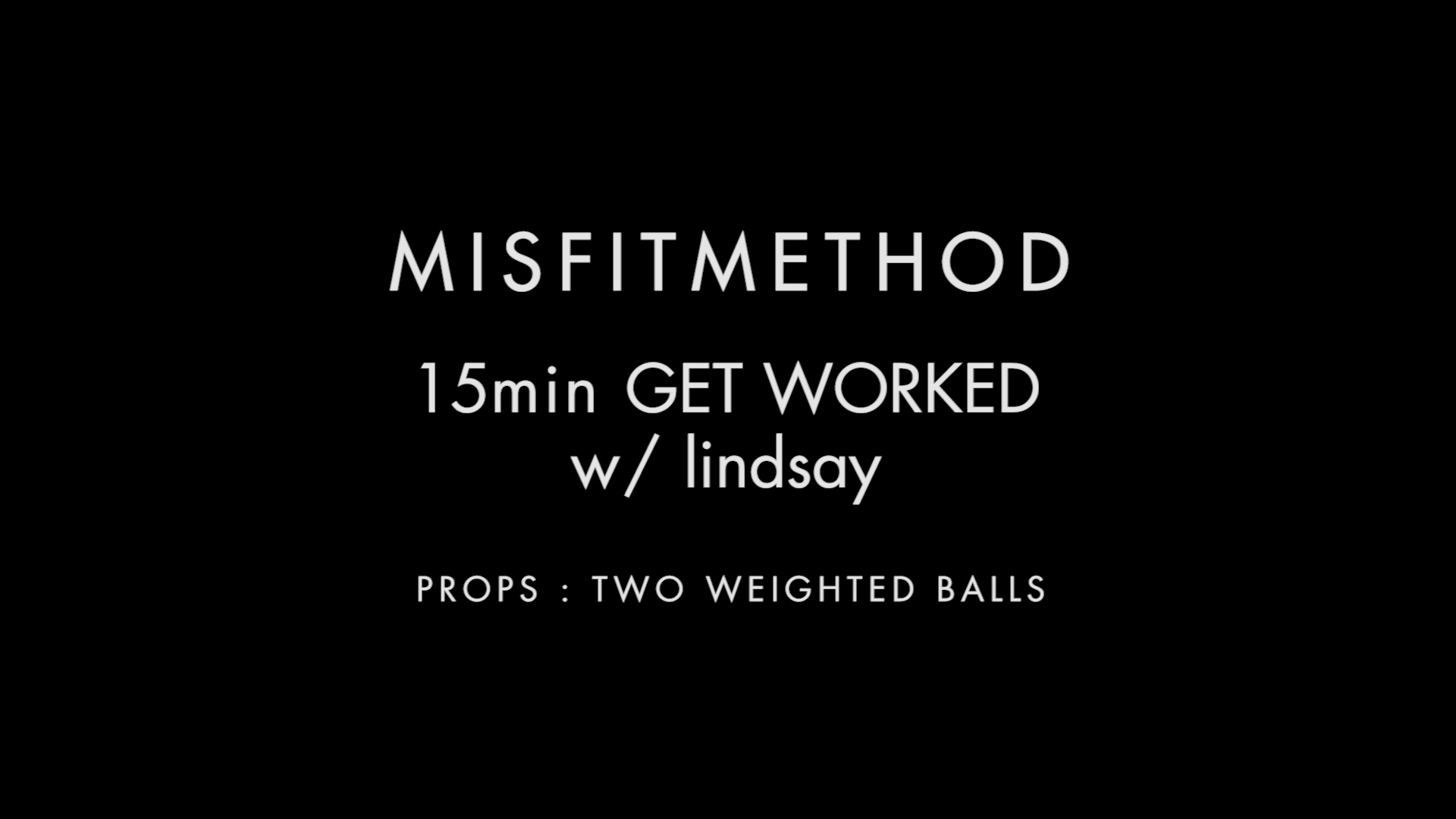 MISFITMETHOD - Get Worked w/ Lindsay-15 mins
