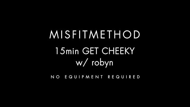 MISFITMETHOD - Get Cheeky w/ Robyn-15...