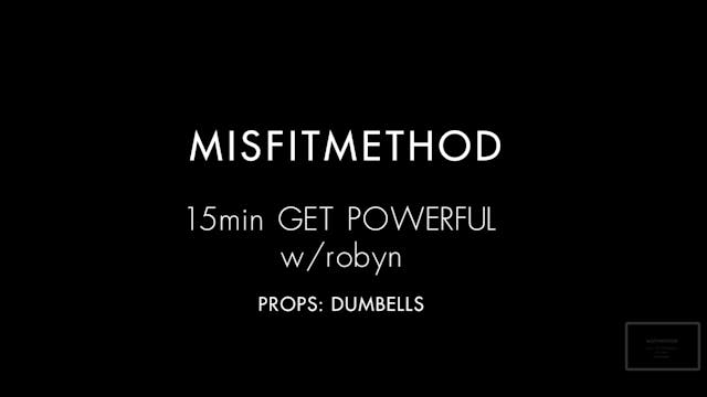 MISFITMETHOD - Get Powerful w/ Robyn ...