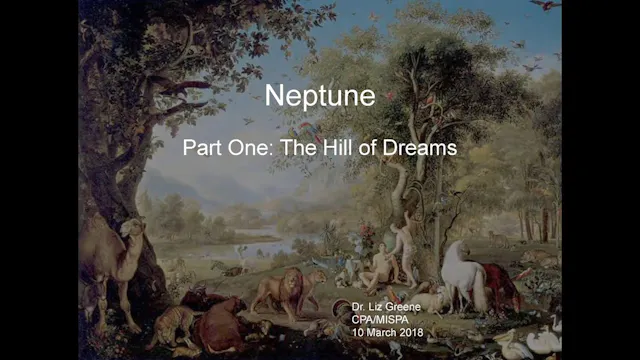Part One: The Hill of Dreams: Neptune in the natal and composite charts