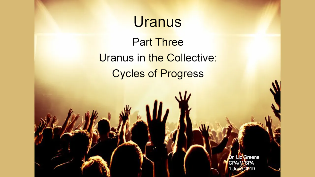 Liz Greene – Uranus Part 3
