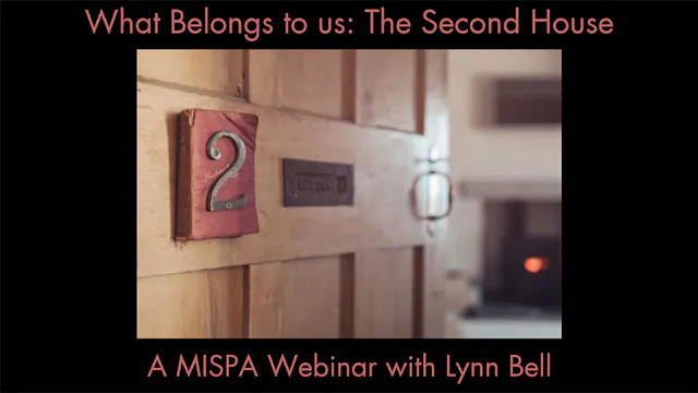 What Belongs to us: The Second House