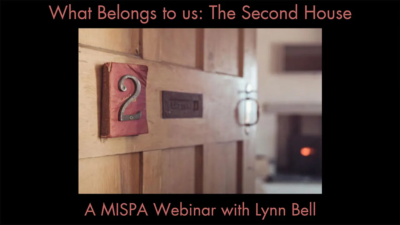 What Belongs to us: The Second House