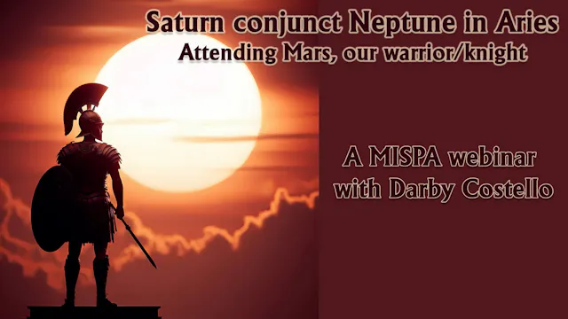 Saturn conjunct Neptune in Aries: Attending Mars, our warrior/knight