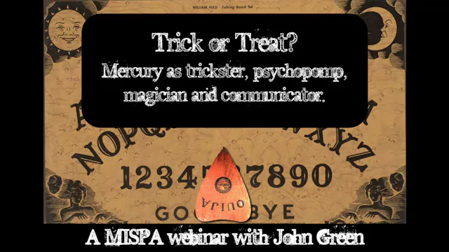 Trick or Treat – Mercury as Trickster, Psychopomp