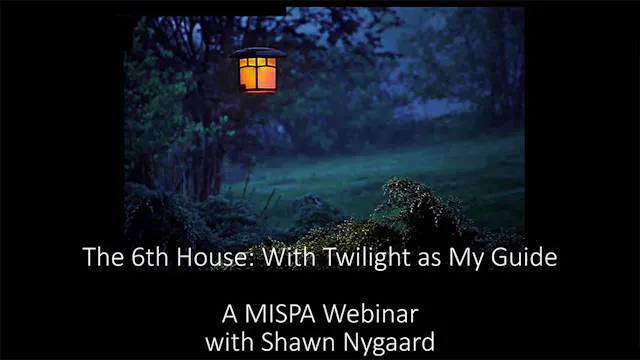 The 6th House: With Twilight as My Guide