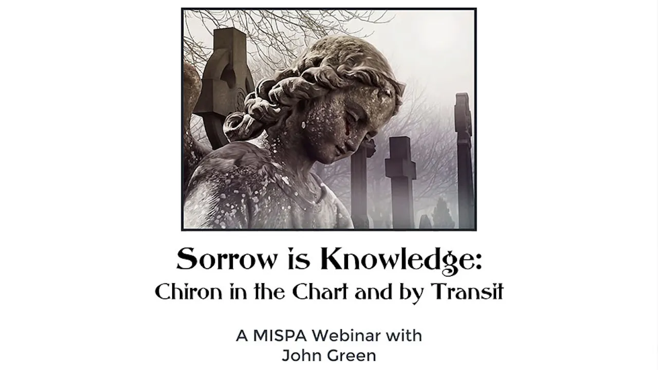 Sorrow is Knowledge: Chiron in the Chart